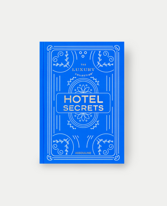 The Luxury Collection: Hotel Secrets - Assouline Coffee Table Book The Luxury Collection: Hotel Secrets - Assouline Coffee Table Book