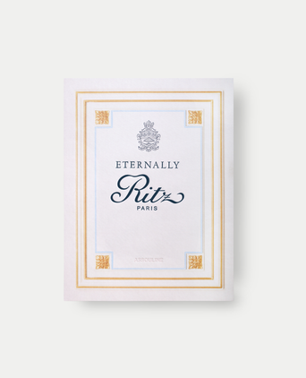 Eternally Ritz - Assouline Coffee Table Book Eternally Ritz - Assouline Coffee Table Book