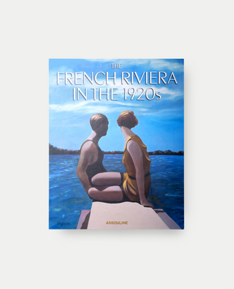 The French Riviera In The 1920s - Assouline Coffee Table Book The French Riviera In The 1920s - Assouline Coffee Table Book