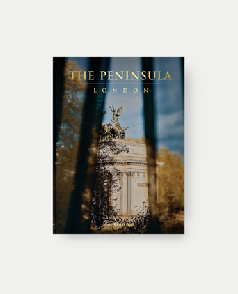The Peninsula London - Assouline Coffee Table Book The Peninsula London - Assouline Coffee Table Book